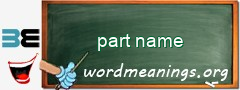 WordMeaning blackboard for part name